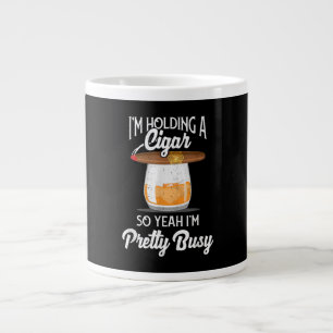Whiskey, den ich halte, Cigar, also bin ich Hübsc Jumbo-Tasse