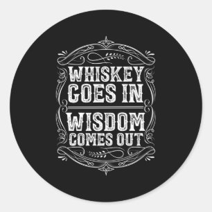 Whiskey geht in Weisheit Bourbon Scotch Cocktail D Runder Aufkleber