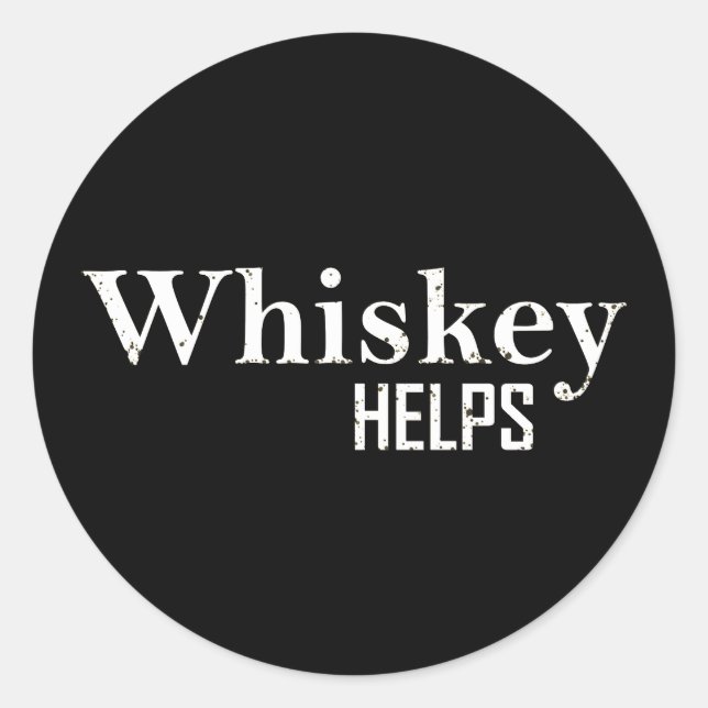 Whiskey hilft beim Trinken von Alkoholquoten Runder Aufkleber (Vorderseite)