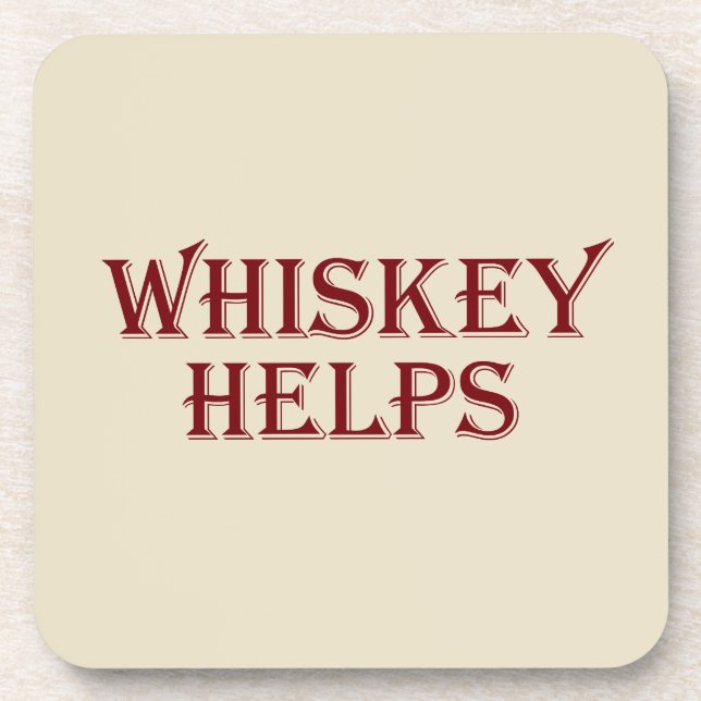 Whiskey hilft witzige Redewendungen Whisky Zitate Getränkeuntersetzer (Vorderseite)
