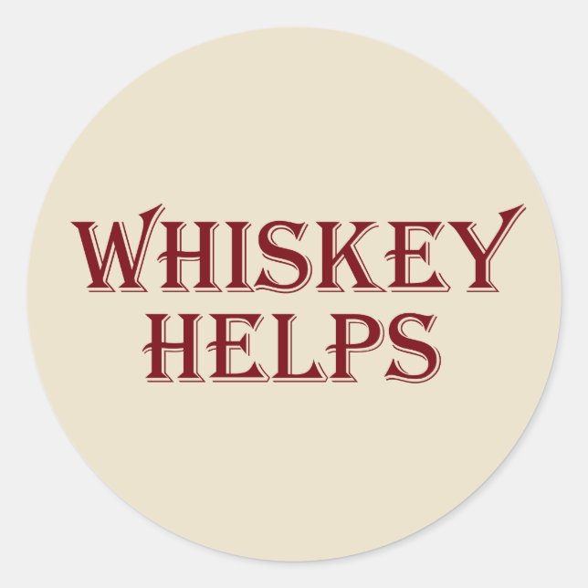 Whiskey hilft witzige Redewendungen Whisky Zitate Runder Aufkleber (Vorderseite)