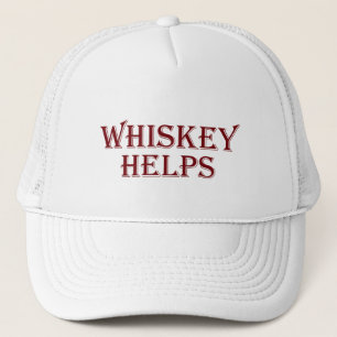 Whiskey hilft witzige Redewendungen Whisky Zitate Truckerkappe