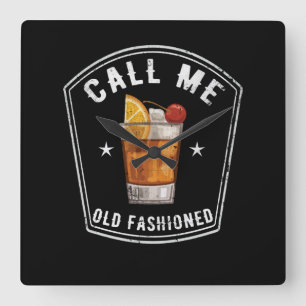 Whiskey nennt mich altmodisch quadratische wanduhr