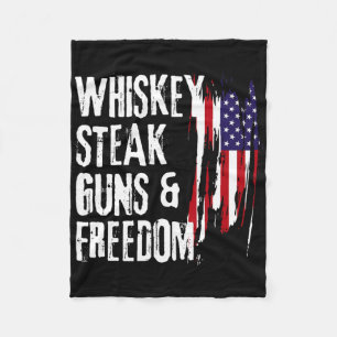 Whiskey Steak Guns and Freedom Cool Whiskey Freedo Fleecedecke