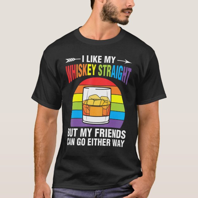 Whiskey Straight Friends Rainbow Ally LGBTQ Pride T-Shirt (Vorderseite)