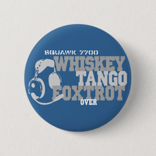 Whiskey Tango Foxtrot - Aviation Spaß Button