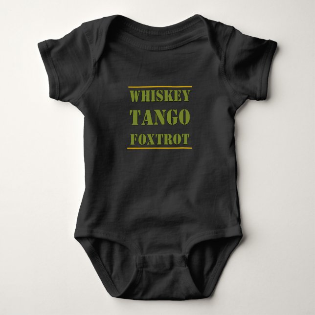 Whiskey Tango Foxtrot WTF Baby Strampler (Vorderseite)