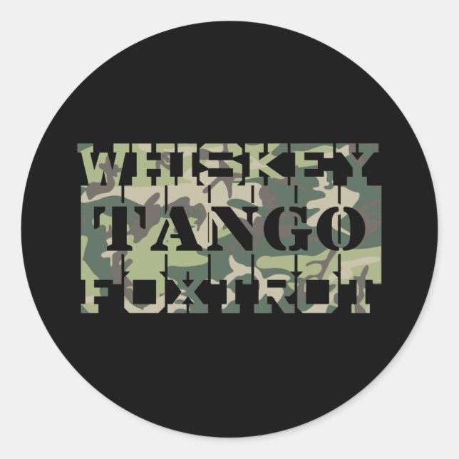 Whiskey Tango Foxtrot WTF Green Camouflage Runder Aufkleber (Vorderseite)