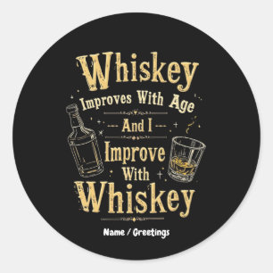 Whiskey verbessert sich mit dem Alter, ich verbess Runder Aufkleber