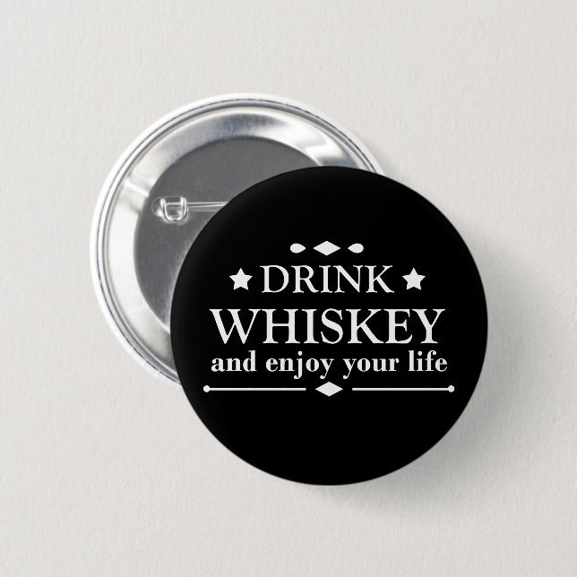 Whiskey zitiert lustige Alkoholkonsum Redewendunge Button (Vorne & Hinten)
