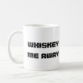 whisky me away funny Coffee Mug  Kaffeetasse