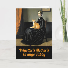 Whistler's Mother's Orange Tabby Karte