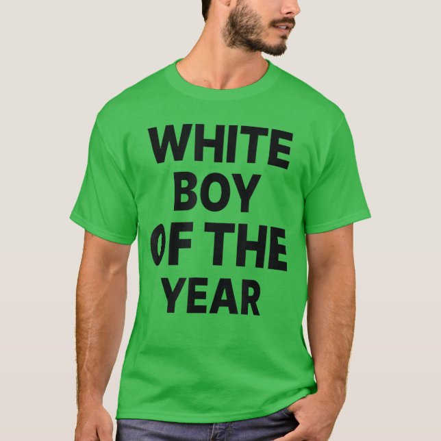 White Boy ofhe Year Funny boy T-Shirt (Vorderseite)