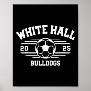 White Hall Bulldogs Fußball Ll 2025  Poster