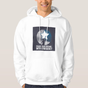 White Hoodie, "Jage Deine Träume mit Vertrauen Hoodie