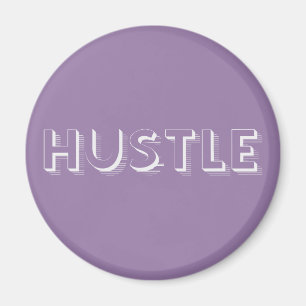 White Hustle Moderne Typografie Magnet