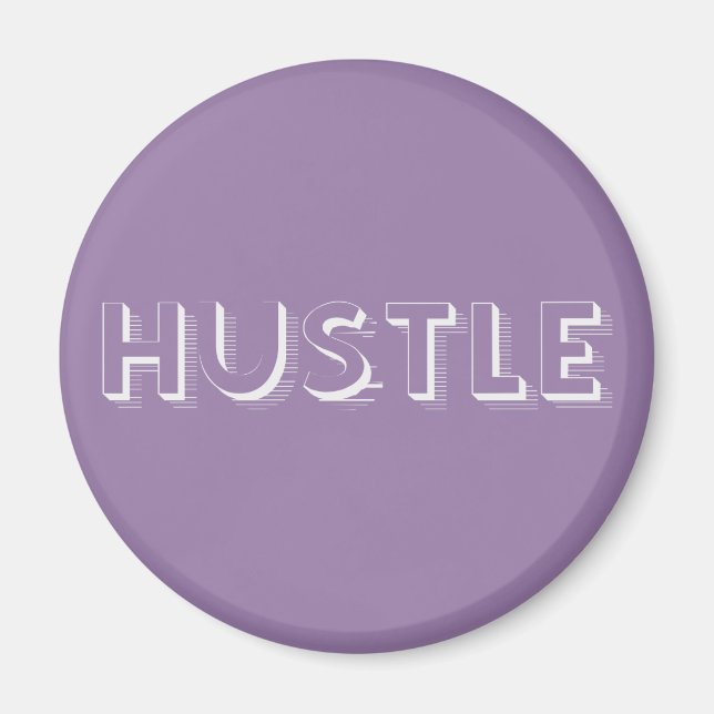 White Hustle Moderne Typografie Magnet (Vorne)