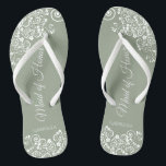 White Lace on Sage Green Trauzeugin Wedding Flip Flops<br><div class="desc">Diese wunderschönen Hochzeitskippen sind eine großartige Möglichkeit, Ihre Trauzeugin zu danken und zu erkennen, während sie gleichzeitig ihre Füße rette. Das elegante Design mit weißem Blumenstrauß und Filigree auf einem grünen Weiß. Die elegante Schrift liest Trauzeugin mit ihrem Namen unten. Ein guter Weg, ihr zu danken, dass sie Teil Ihres...</div>