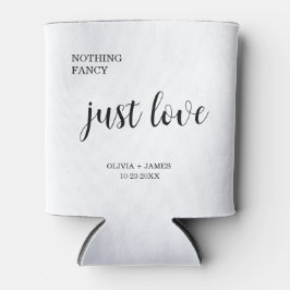 White Nothing Fancy Just Love Wedding   Dosenkühler