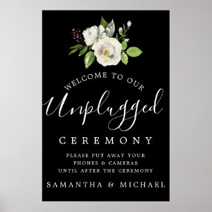 White Rose Floral Unplugged Wedding Zeremony Sign Poster