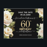 White Roses 60. Geburtstag Save the Date Postkarte<br><div class="desc">Weißrosen Aquarell 60. Geburtstagsfeier. Elegantes Blumendesign für jedes Jahr Geburtstagsfeier. Einfach mit Vorlage personalisieren. Schönes Design aus Save the Date Geburtstagsgeschmacksrichtungen,  schlichtes,  modernes Design mit elegantem Stil und floralen Wasserfarben</div>