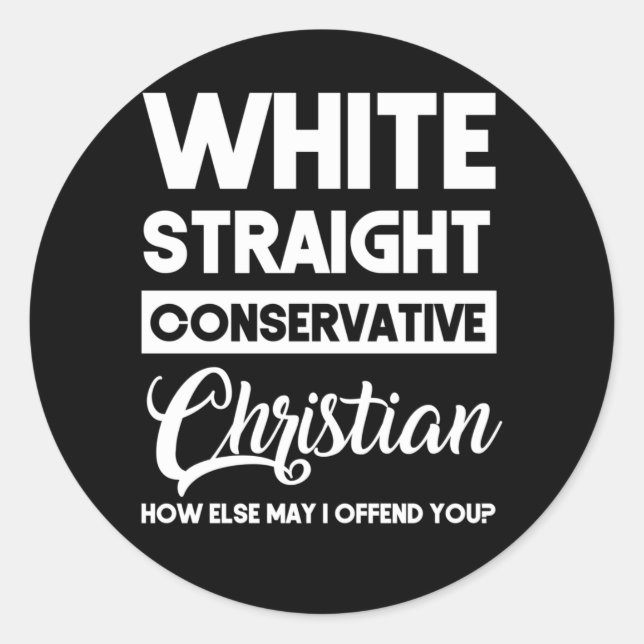 White Straight Konservative Christlich Offensive Runder Aufkleber (Vorderseite)