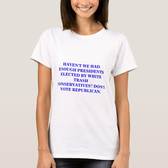 WHITE TRASH-KONSERVATIVE T-Shirt (Vorderseite)
