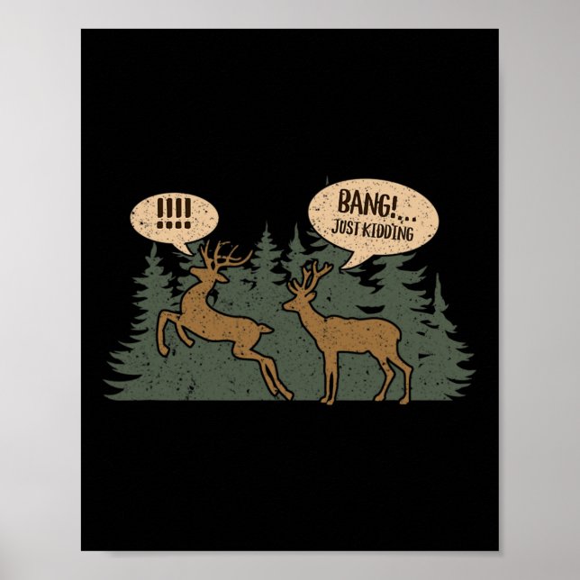 Whitetail Buck Funny Deer Jagdsaison Byng Just Poster (Vorne)