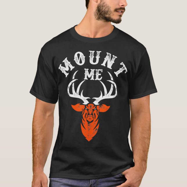 Whitetail Buck Funny Deer Jagdsaison Monte Me T-Shirt (Vorderseite)