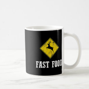 Whitetail Buck Funny Deer Junting Season Fast Food Kaffeetasse
