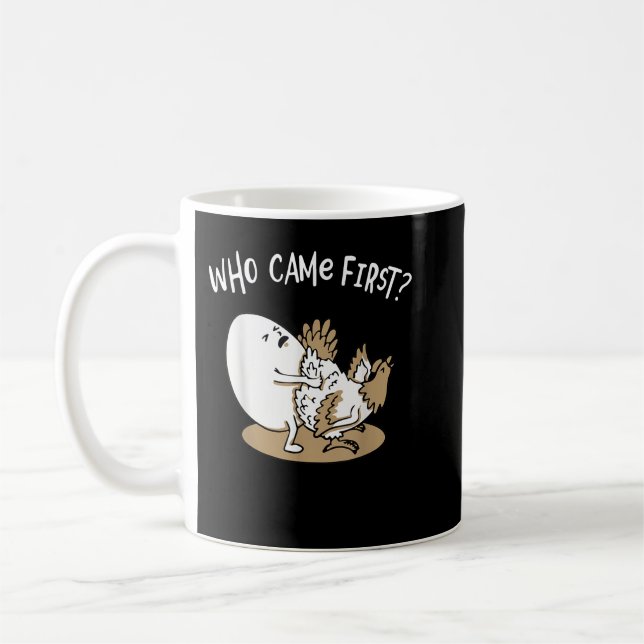 Who Came First Chicken or Egg Chickens Lover Farme Kaffeetasse (Links)