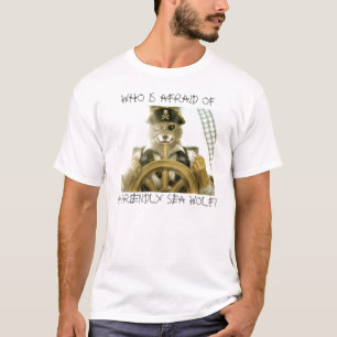 WHO HAT VOR EINEM FREUNDLICHEN SEEwolf ANGST? T-Shirt