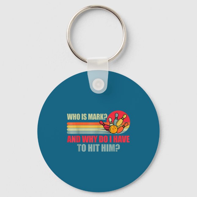 Who Is Mark And Why Do I Have To Hit Him Funny Bow Schlüsselanhänger (Vorderseite)