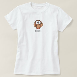 Who Me Eule T-Shirt
