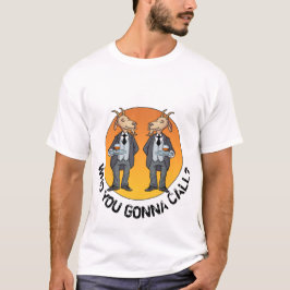 Who you gonna call? Goat Butlers!  Funny cartoon T-Shirt