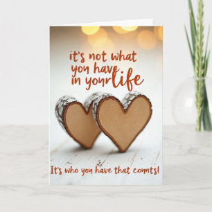 Who You Have Is Love Card Karte