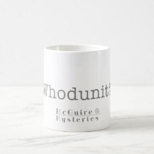 "Whodunit ?" Tasse de café