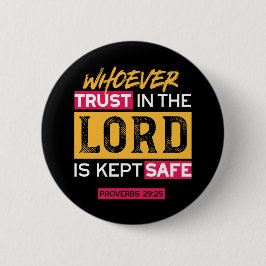 Whoever Trusts in the Lord Is Kept Safe Quote Button