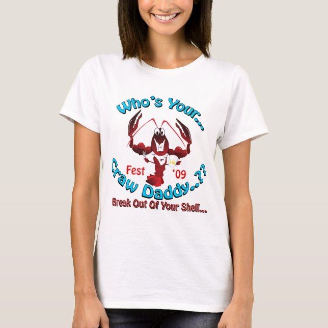 Whos Ihr CrawDaddy Damen-T-Shirt T-Shirt (Vorderseite)
