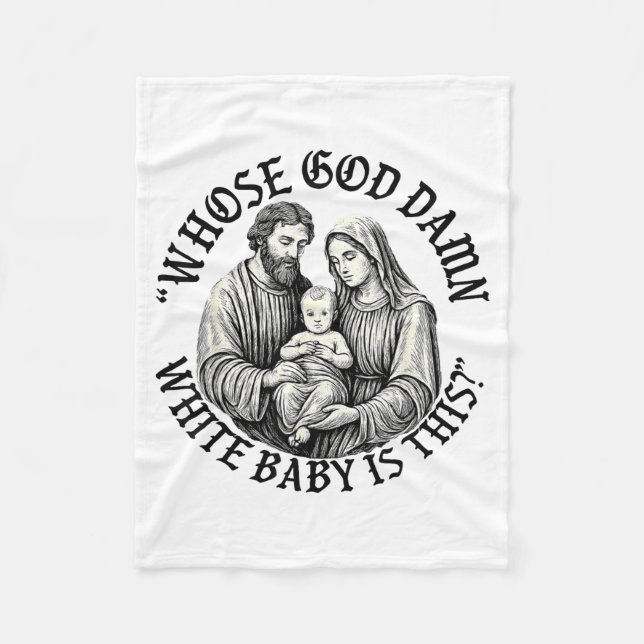 Whose God White Baby Is This Christian Christmas  Fleecedecke (Vorderseite)