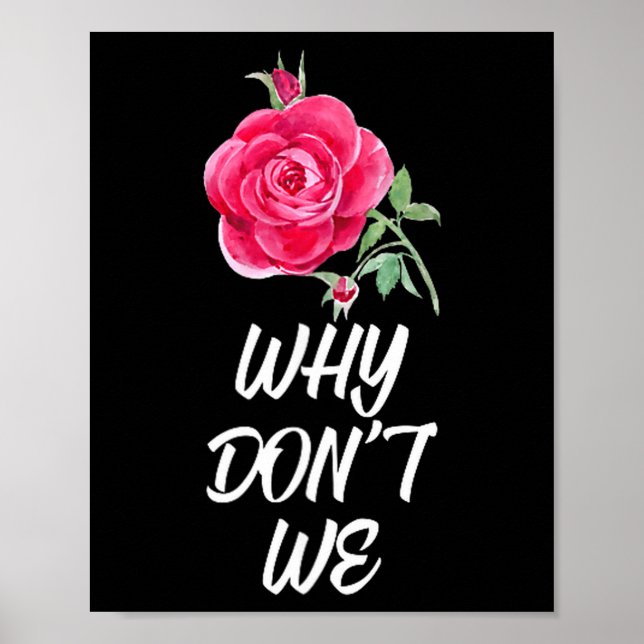 Why Dont We Rose  Poster (Vorne)