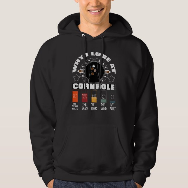 Why I Lose At Cornhole Hoodie (Vorderseite)