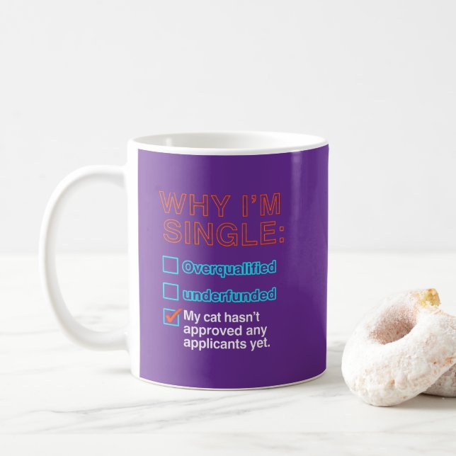 Why I'm Single Kaffeetasse (Mit Donut)