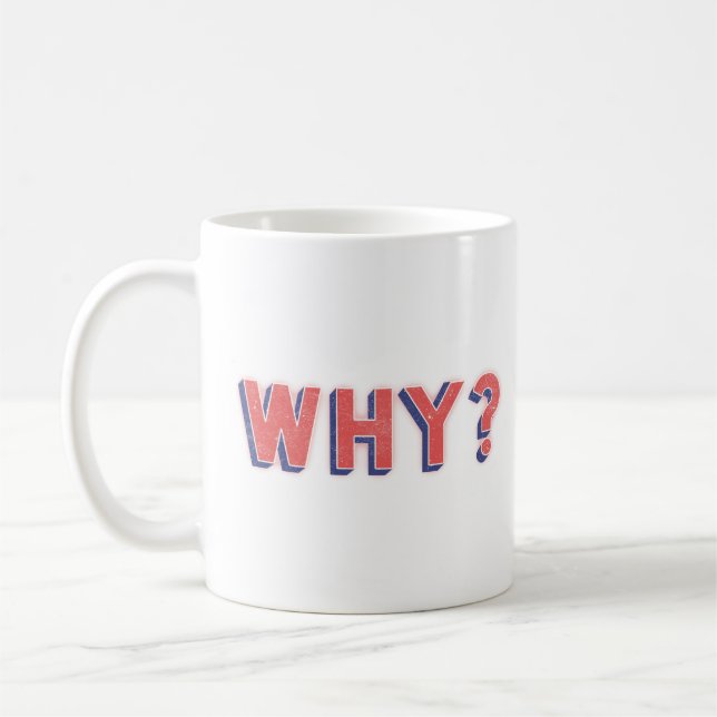 WHY? KAFFEETASSE (Links)