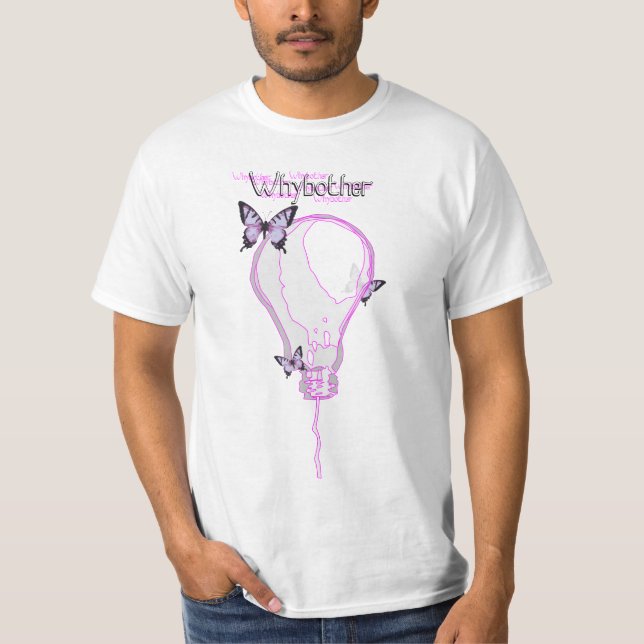 WhyBother? Ideen-T-Shirt (White) T-Shirt (Vorderseite)