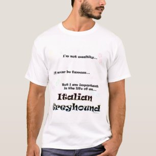 Wichtig für den italienischen Greyhound-T - Shirt