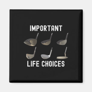 Wichtige Lebensentscheidungen Lustiger Golf Humor Magnet
