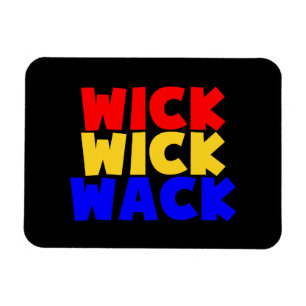 Wick Wack Magnet