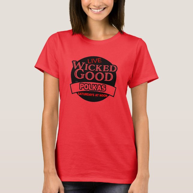 Wicked Good Polkas T-Shirt (Devant)