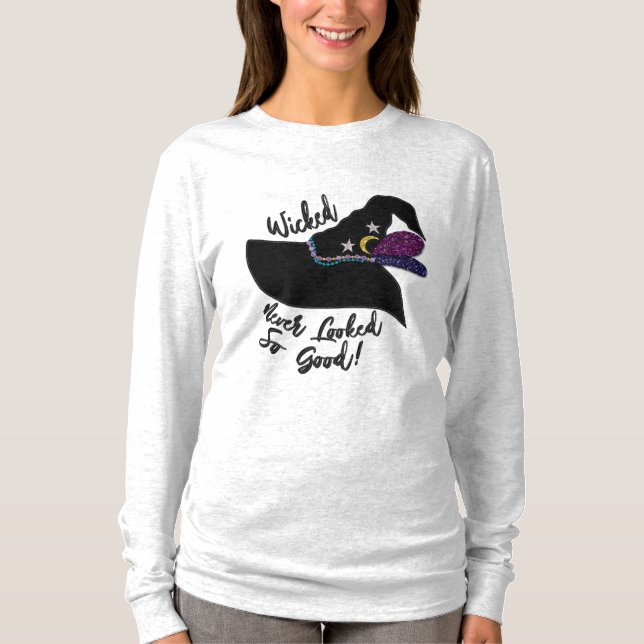 Wicked sah nie so gut aus wie Hexenhut | Halloween T-Shirt (Vorderseite)
